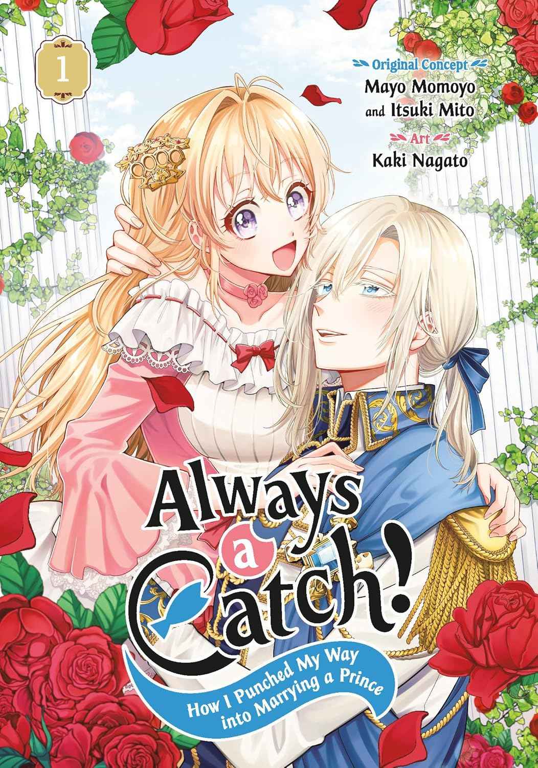 Always a Catch! How I Punched My Way into Marrying a Prince (Manga