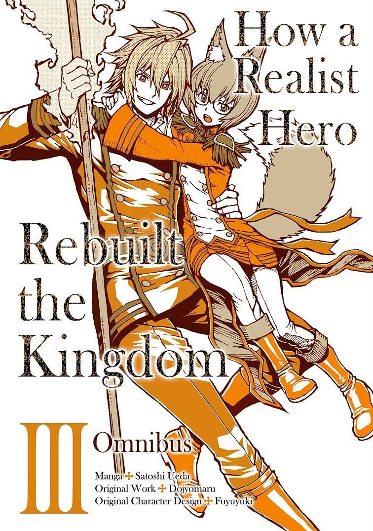 How a Realist Hero Rebuilt the Kingdom: Volume 6 (Genjitsu Shugi