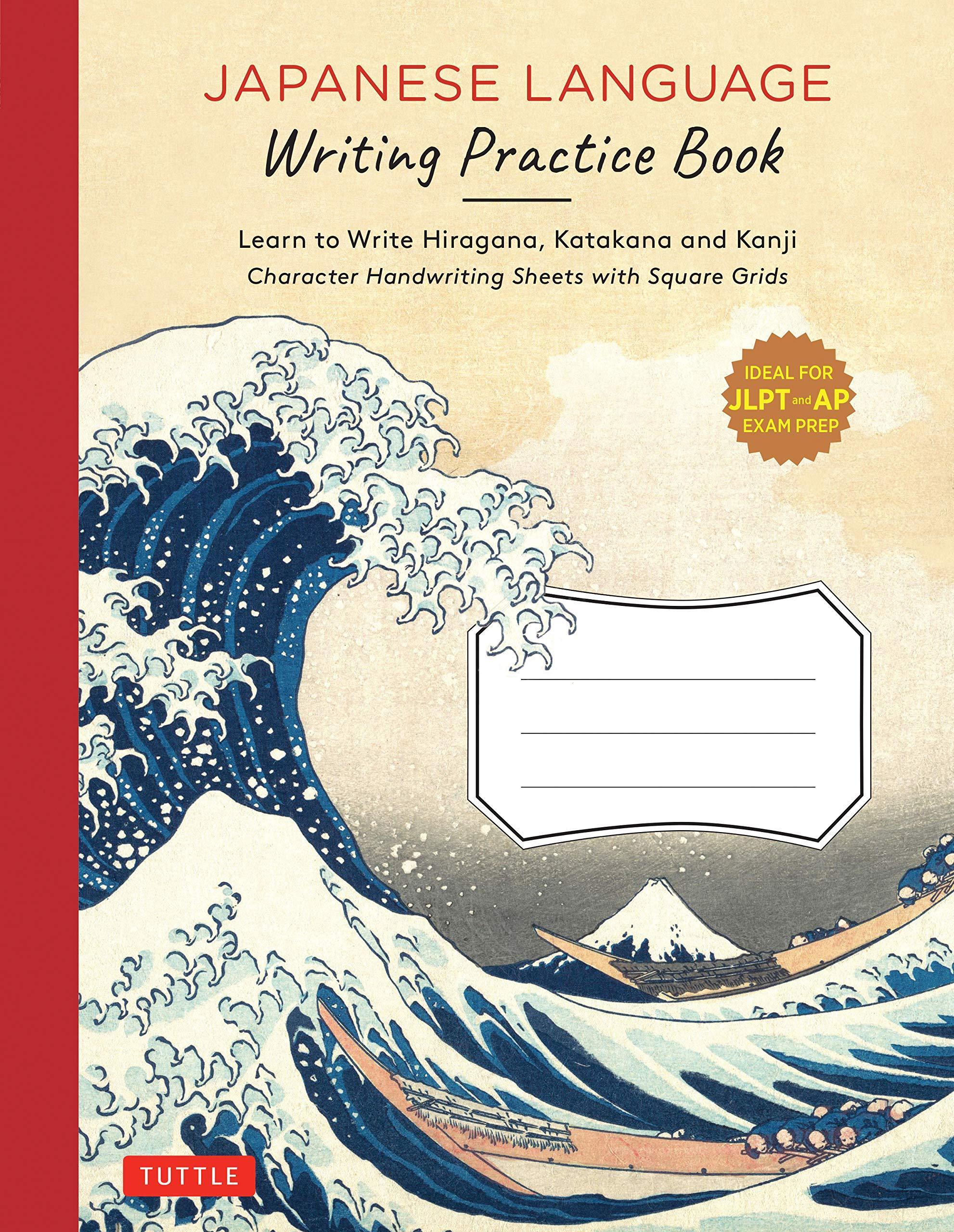 Japanese Language Writing Practice Book: Learn to Write Hiragana, Katakana and Kanji - Character Handwriting Sheets with Square Grids (Ideal for JLPT and AP Exam Prep) - Tankobonbon